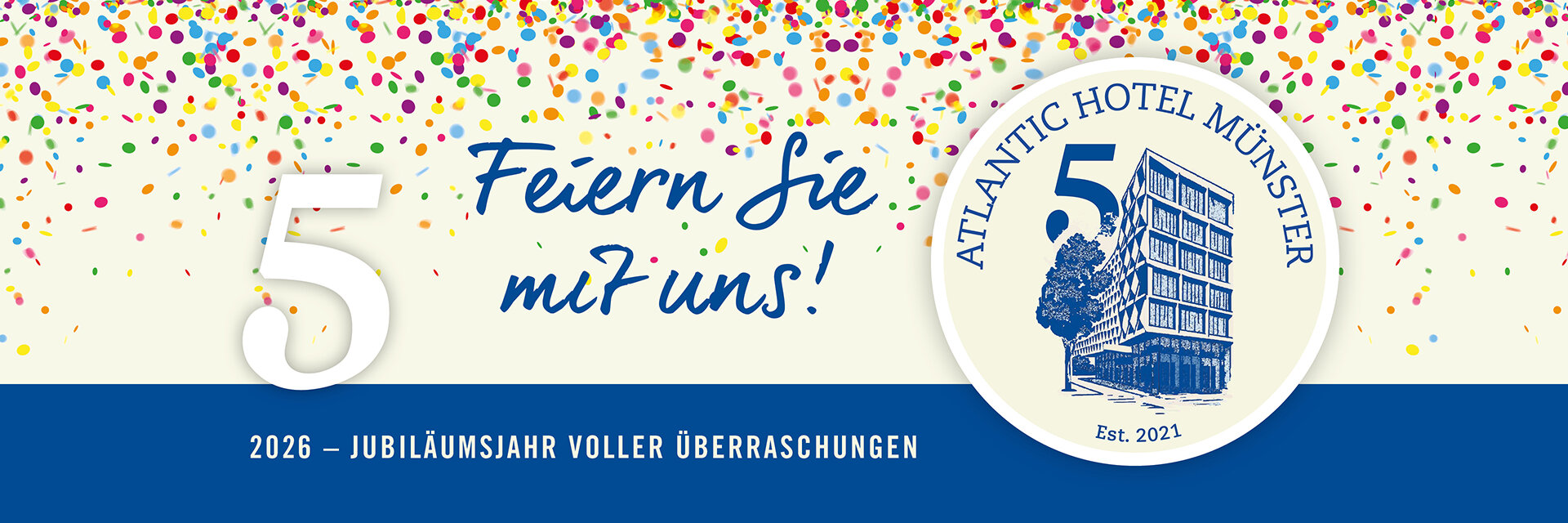 5 Jahre ATLANTIC Hotel Münster 5 Jahre ATLANTIC Hotel Münster